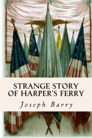 Strange Story of Harper's Ferry
