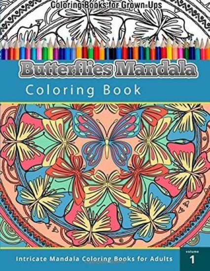 Coloring Books For Grown Ups: Butterflies Mandala Coloring Book