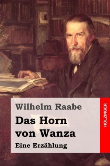 Das Horn von Wanza: Eine Erzählung