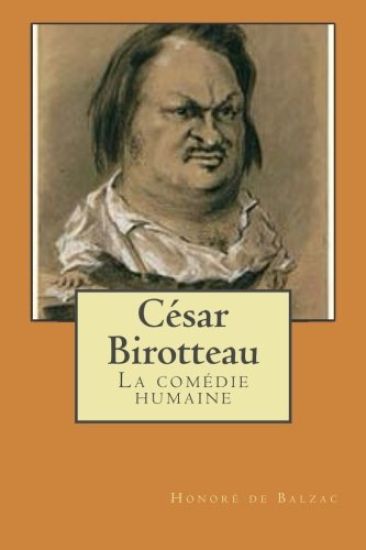 Cesar Birotteau: La comedie humaine
