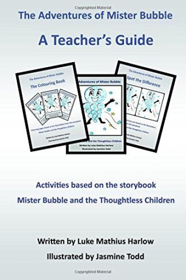 The Adventures of Mister Bubble - A Teacher's Guide