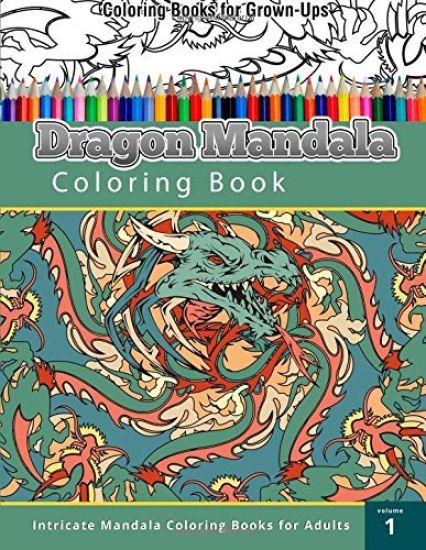 Coloring Book For Grown-Ups: Dragon Mandala Coloring Book