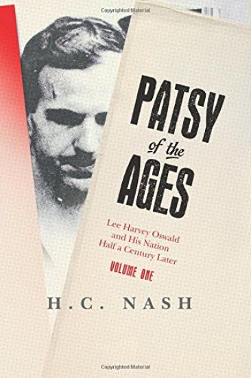 Patsy of the Ages: Lee Harvey Oswald and His Nation Half a Century Later