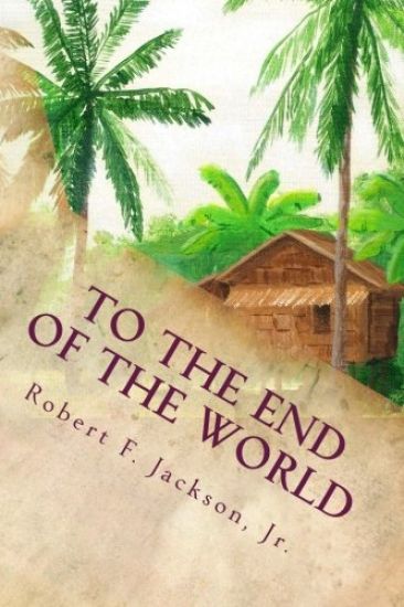 To the End of the World