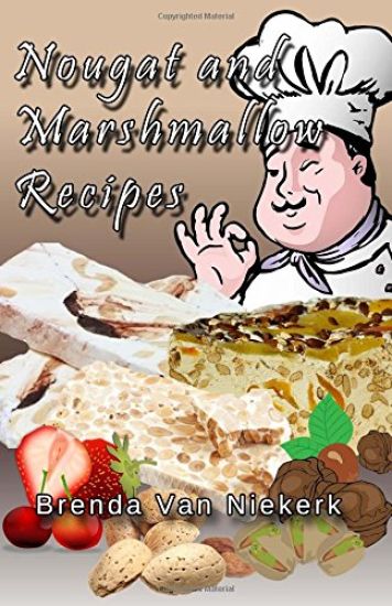 Nougat and Marshmallow Recipes