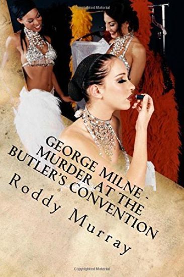 George Milne - Murder At The Butler's Convention