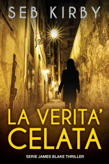 La Verita' Celata: Serie James Blake Thriller