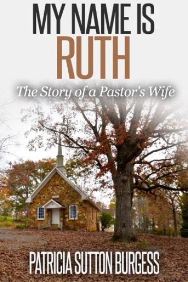 My Name Is Ruth 2.0: The Story of a Pastor's Wife