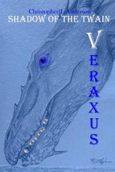 Veraxus: The Dragons Eye Trilogy