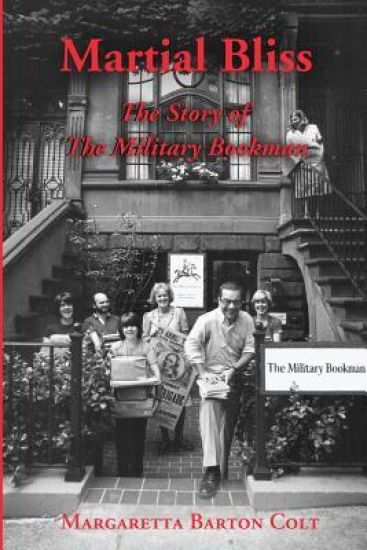 Martial Bliss.: The Story of The Military Bookman.