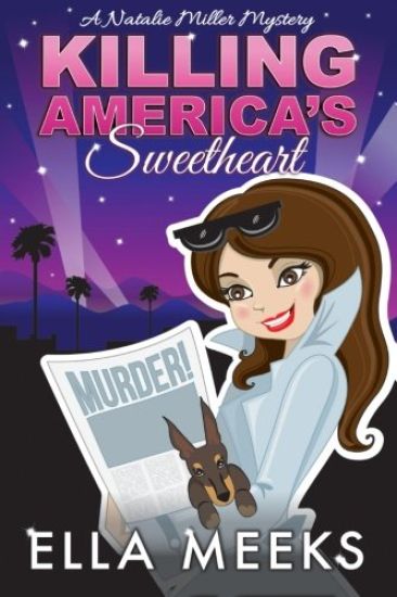 Killing America's Sweetheart: A Natalie Miller Mystery, A Paranormal Series