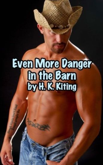 Even More Danger in the Barn