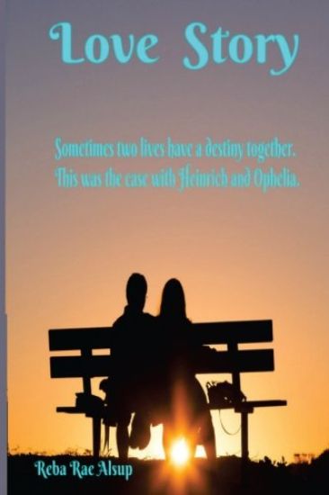 Heinrich and Ophelia: Sometimes Two Lives Have A Destiny