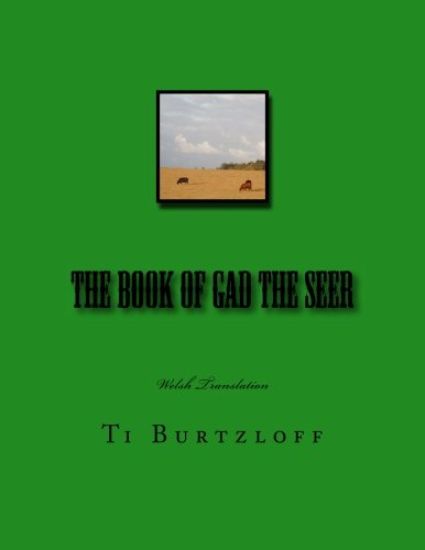 The Book of Gad The Seer: Welsh Translation