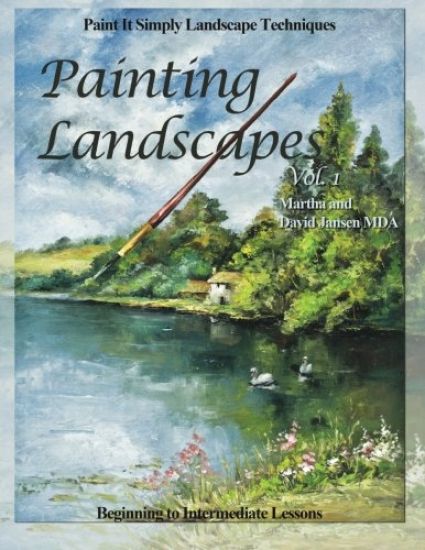 Painting Landscapes vol. 1: Paint It Simply Landscape Techniques