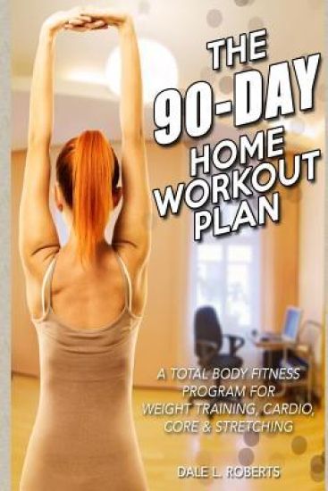The 90-Day Home Workout Plan