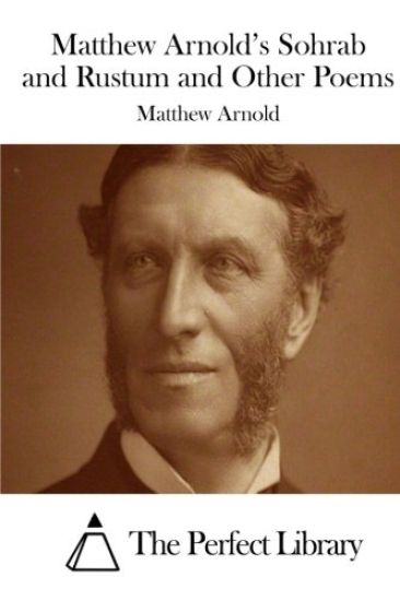 Matthew Arnold's Sohrab and Rustum and Other Poems