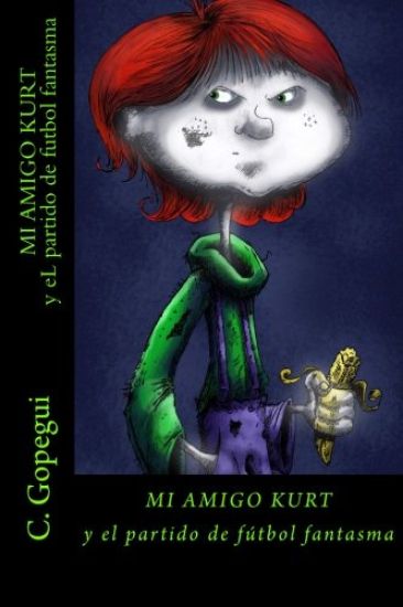 Mi amigo Kurt y el partido de fútbol fantasma