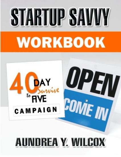 Startup Savvy: 40-Day Survive to Five Campaign Workbook