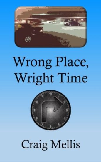 Wrong Place, Wright Time