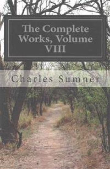 The Complete Works, Volume VIII