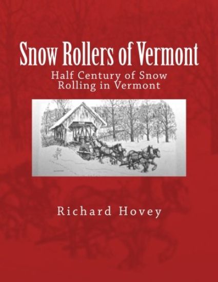 Snow Rollers of Vermont: Half Century of Snow Rolling in Vermont