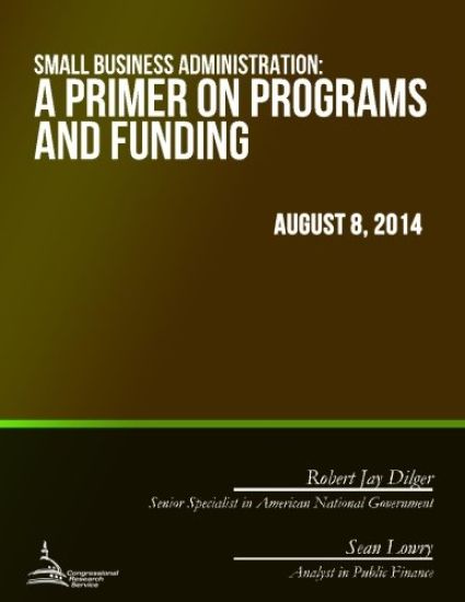 Small Business Administration: A Primer on Programs and Funding