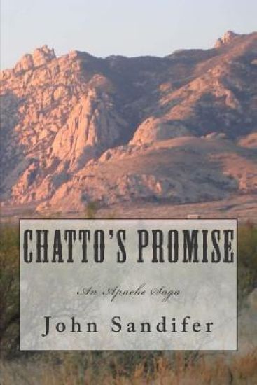 Chatto's Promise: An Apache Saga