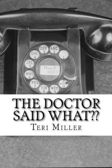 The Doctor Said What: Humorous misinterpretations of doctorspeak