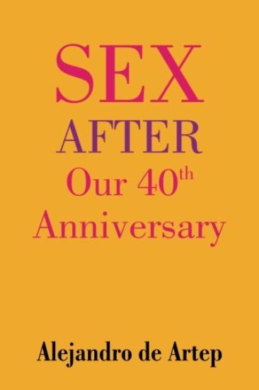 Sex After Our 40th Anniversary