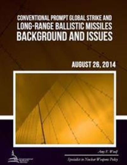 Conventional Prompt Global Strike and Long-Range Ballistic Missiles: Background and Issues