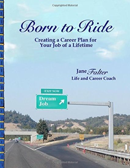 Born to Ride: Creating a Career Plan for Your Job of a Lifetime