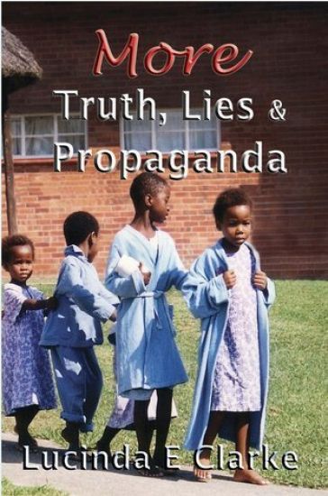 More Truth, Lies & Propaganda: in Africa