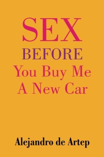 Sex Before You Buy Me A New Car