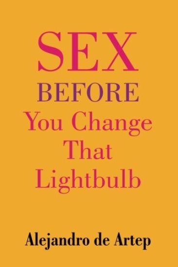 Sex Before You Change That Lightbulb