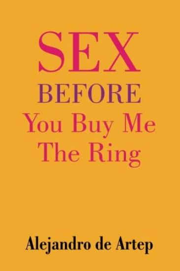 Sex Before You Buy Me The Ring