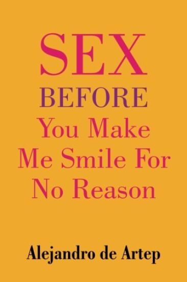 Sex Before You Make Me Smile For No Reason