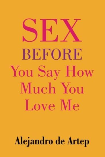 Sex Before You Say How Much You Love Me
