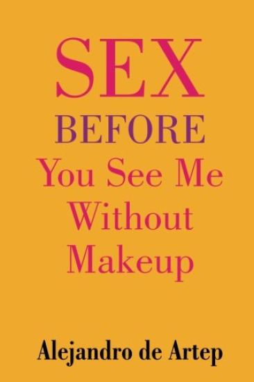 Sex Before You See Me Without Makeup