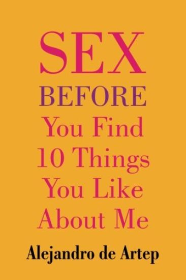 Sex Before You Find 10 Things You Like About Me