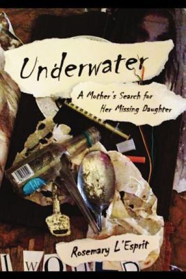 Underwater: A Mother's Search for Her Missing Daughter