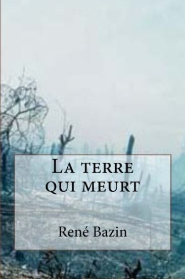 La terre qui meurt