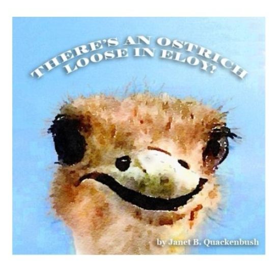 There's an Ostrich Loose in Eloy!