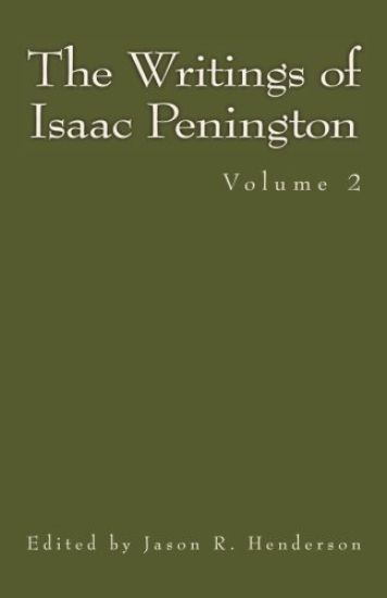 The Writings of Isaac Penington: Volume 2