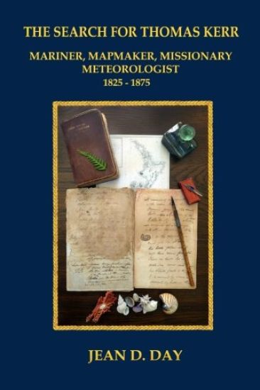 The Search for Thomas Kerr: Mariner, Mapmaker, Missionary, Meteorologist