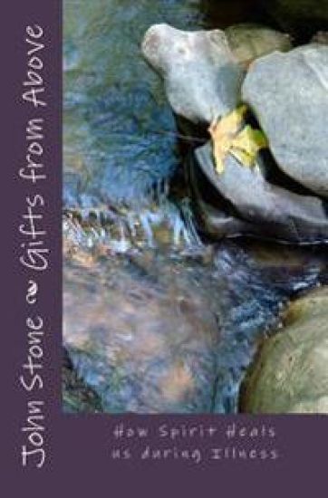 Gifts from Above: How Spirit Heals us During Illness