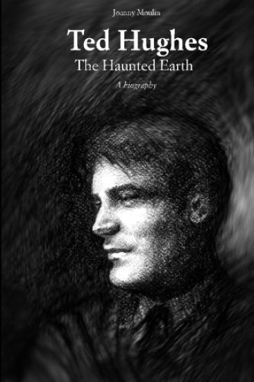Ted Hughes: The Haunted Earth