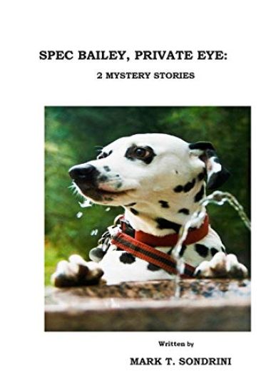Spec Bailey, Private Eye: 2 Mystery Stories