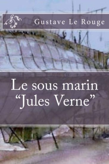 Le sous marin "Jules Verne"