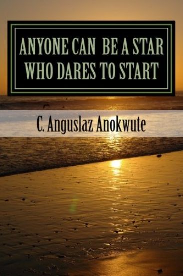 Anyone Can Be A Star Who Dares To Start: Live In Boom Doing What Successful People Said And Did-Inspirational Lines
